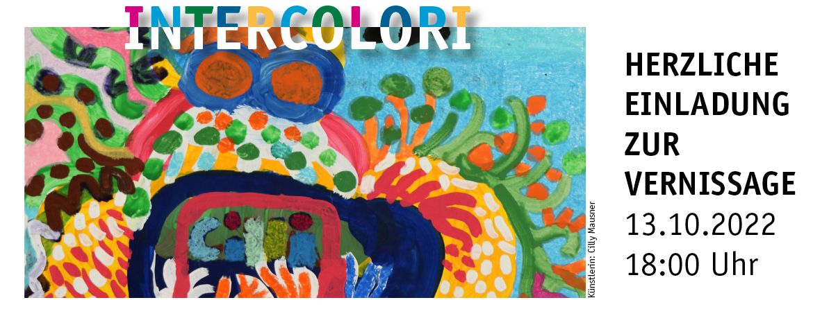 Einladung Vernissage Intercolori - Kreative Werkstatt